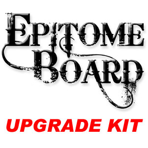 Epitome Board Upgrade Kit